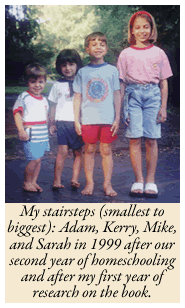 Sarah, Mike, Kerry and Adam when we were homeschooling